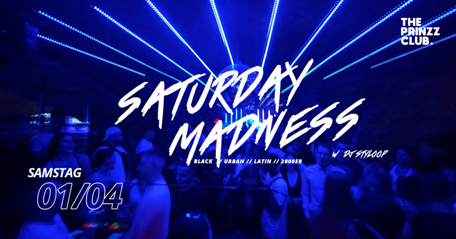 Saturday Madness! w/ DJ STYLOOP